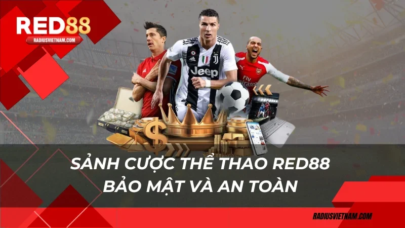 Sảnh cược thể thao Red88 bảo mật và an toàn 